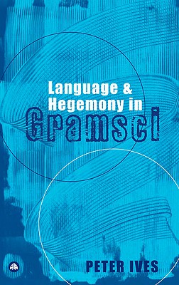 Language and Hegemony in Gramsci