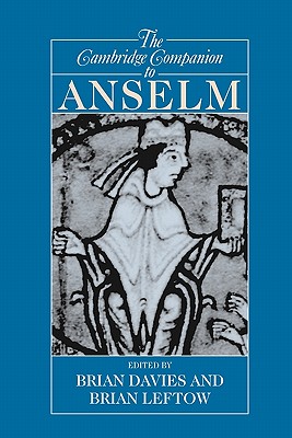 The Cambridge Companion to Anselm