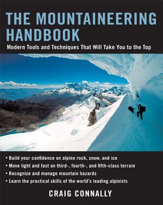 Mountaineering Handbook: Modern Tools and Techniques That Will Take You to the Top