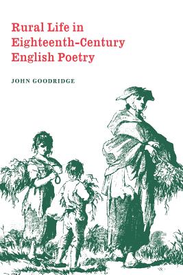 Rural Life In Eighteenth-century English Poetry