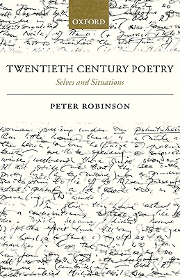 Twentieth-century Poetry: Selves And Situations