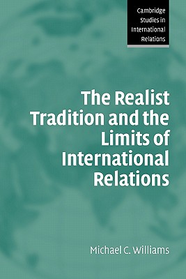 The Realist Tradition And The Limits Of International Relations