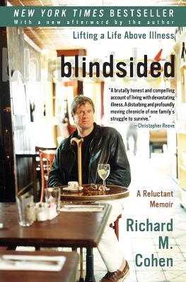 Blindsided: Lifting a Life Above Illness: a Reluctant Memoir