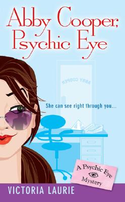 Abby Cooper, Psychic Eye: A Psychic Eye Mystery