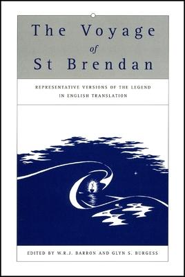 The Voyage Of Saint Brendan: Representative Versions Of The Legend In English Translation, With Indexes of Themes and Motifs fro