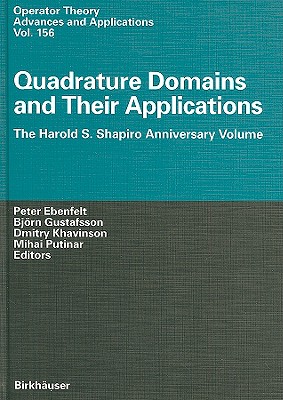 Quadrature Domains And Applications: The Harold S. Shapiro Anniversary Volume