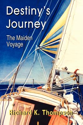 Destiny’s Journey: The Maiden Voyage