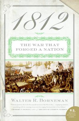 1812: The War That Forged A Nation