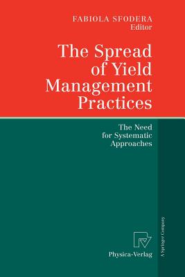 The Spread of Yield Management Practices: The Need for Systematic Approaches