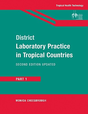 District Laboratory Practice in Tropical Countries