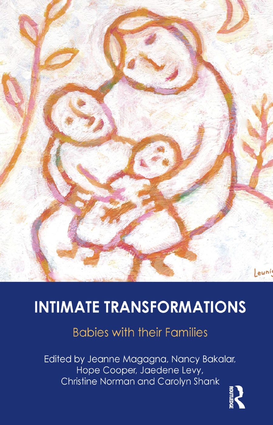 Intimate Transformations: Babies With Their Families