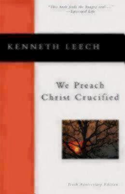 We Preach Christ Crucified