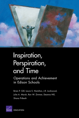 Inspiration, Perspiration, And Time: Operations And Achievement in Edison Schools