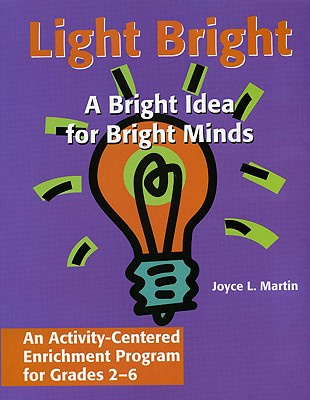 Light Bright: An Activity-centered Enrichment Progam