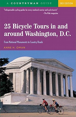 Countryman 25 Bicycle Tours in & Around Washington, D.C.: From National Monuments to Country Roads