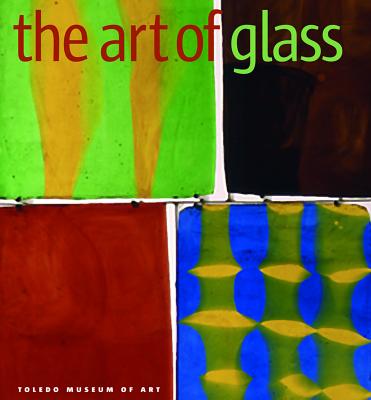 The Art of Glass: Toledo Museum of Art