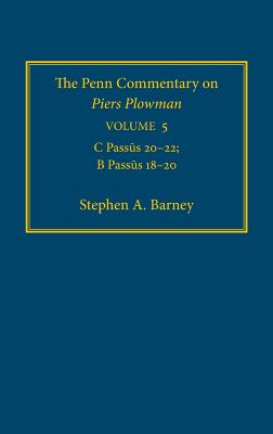 The Penn Commentary on Piers Plowman: C Passus 20-22; B Passus 18-20