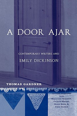 A Door Ajar: Contemporary Writers And Emily Dickinson