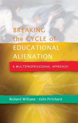 Breaking the Cycle of Educational Alienation: A Multi-Professional Approach