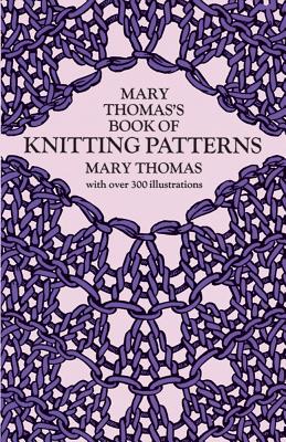 Mary Thomas’s Book of Knitting Patterns