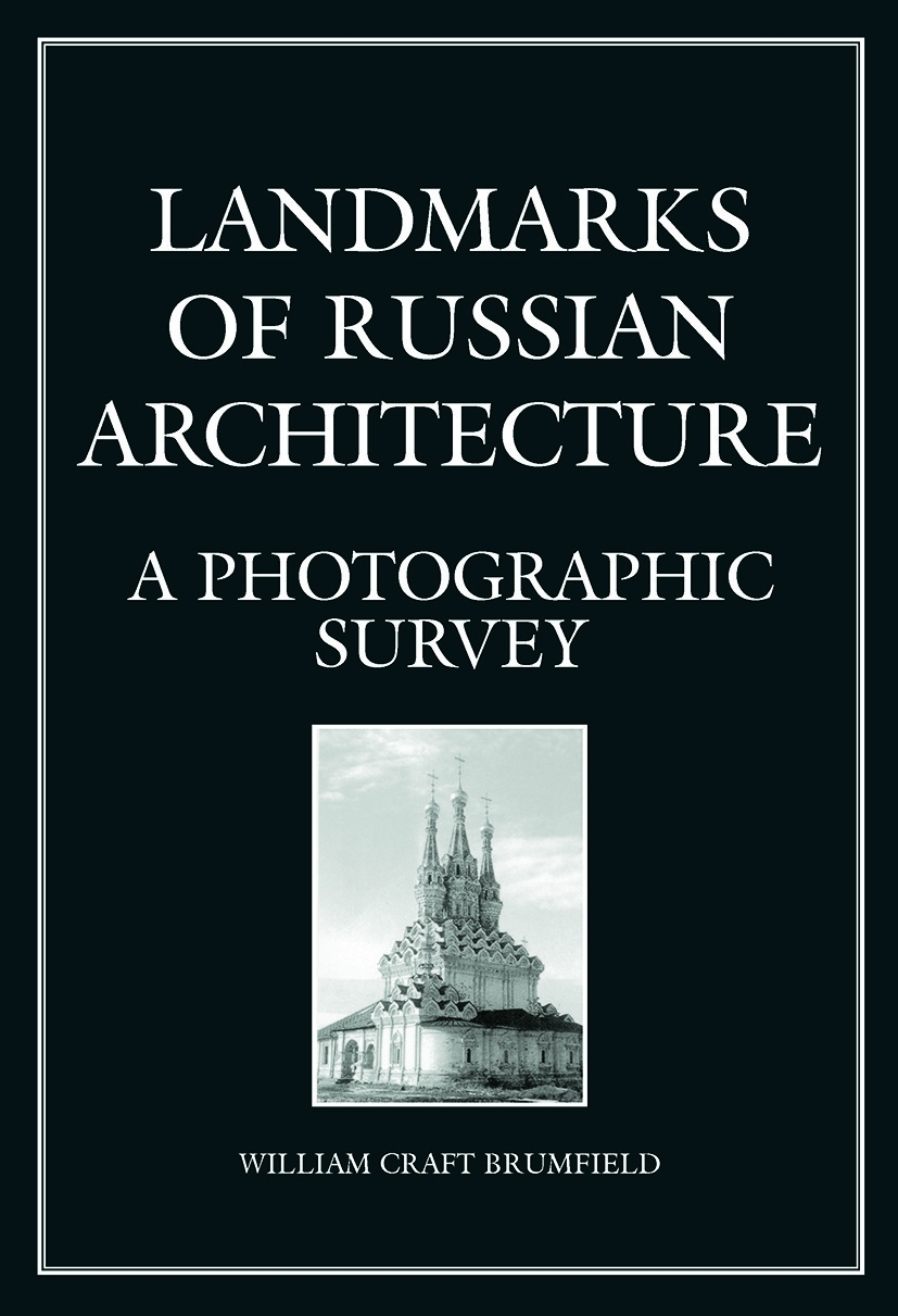 Landmarks of Russian Architecture: A Photographic Survey