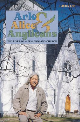 Arlo, Alice, and Anglicans: The Lives of a New England Church