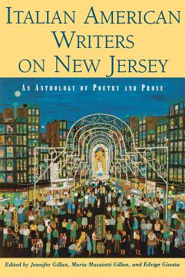 Italian American Writers on New Jersey: An Anthology of Poetry and Prose