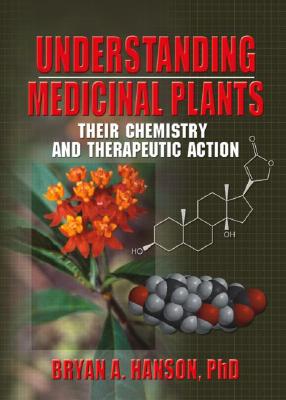 Understanding Medicinal Plants: Their Chemistry and Therapeutic Action