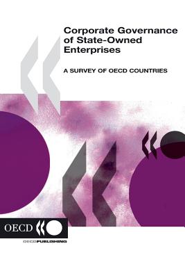 Corporate Governance of State-Owned Enterprises: A Survey Of OECD Countries