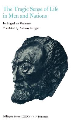 Selected Works of Miguel de Unamuno, Volume 4: The Tragic Sense of Life in Men and Nations