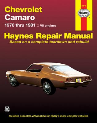 Chevrolet Camaro V8: Automotive Repair Manual, 1970 Thru 1981