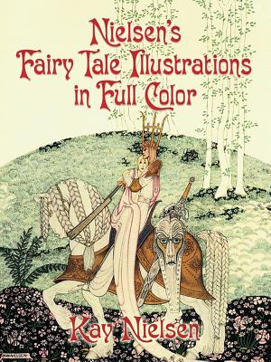 Nielsen’s Fairy Tale Illustrations in Full Color