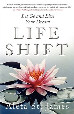 Life Shift: Let Go And Live Your Dream