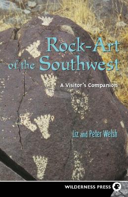 Rock-Art of the Southwest: A Visitor’s Companion