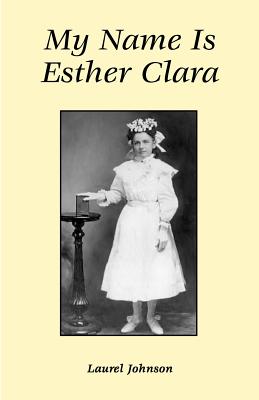 My Name Is Esther Clara