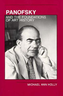 Panofsky and the Foundations of Art History