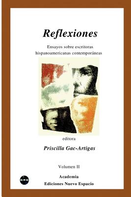 Reflexiones: Ensayos Sobre Escritoras Hispanoamericanas Contemporaneas