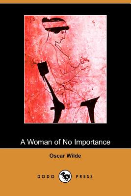 A Woman of No Importance