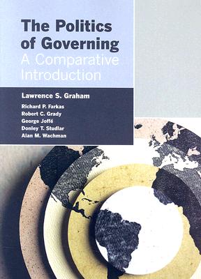 The Politics of Governing: A Comparative Introduction