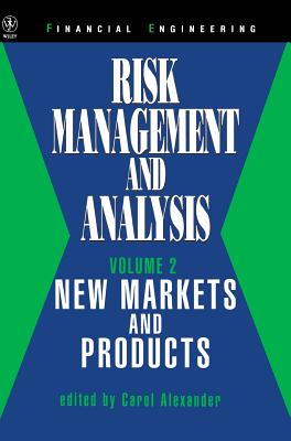 Risk Management and Analysis: New Markets & Products