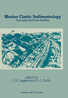 Marine Clastic Sedimentology: Concepts and Case Studies : A Volume in Memory of C. Tarquin Teale