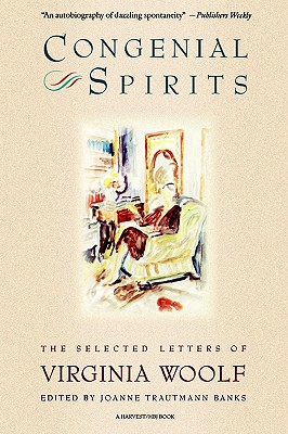 Congenial Spirits: The Selected Letters of Virginia Woolf