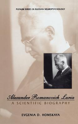 Alexander Romanovich Luria: A Scientific Biography