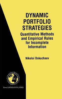 Dynamic Portfolio Strategies: Quantitative Methods and Empirical Rules for Incomplete Information