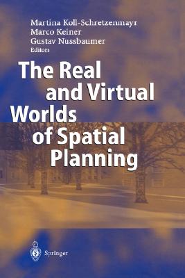 The Real and the Virtual Worlds of Spatial Planning