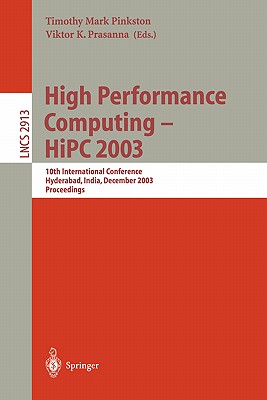 High Performance Computing Hipc 2003: 10th International Conference, Hyderabad, India, December 17-20, 2003 : Proceedings