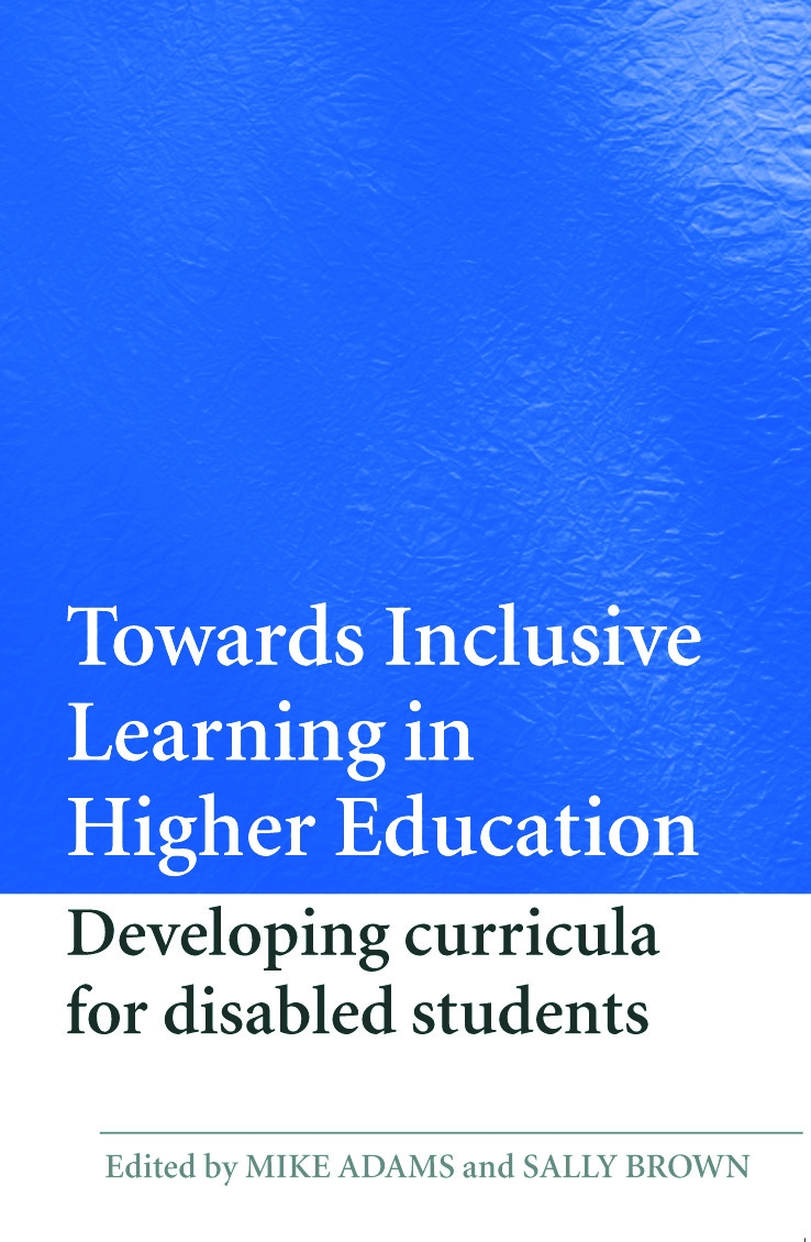 Towards Inclusive Learning in Higher Education: Developing Curricula for Disabled Students