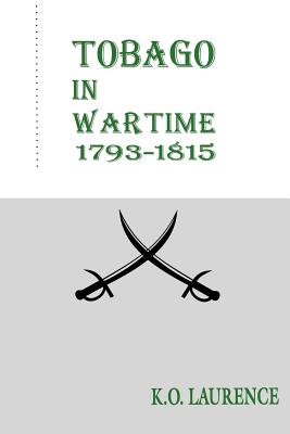 Tobago In Wartime, 1793-1815