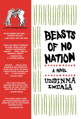 Beasts of No Nation: A Novel