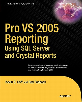 Pro VS 2005 Reporting Using SQL Server And Crystal Reports